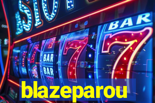 blazeparou