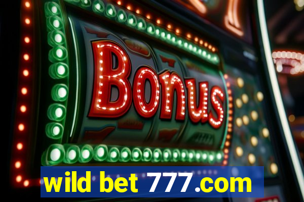 wild bet 777.com