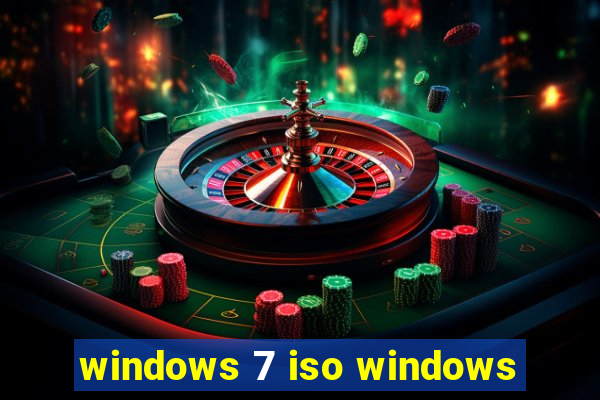 windows 7 iso windows