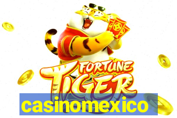 casinomexico