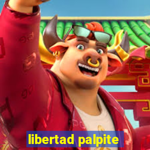 libertad palpite