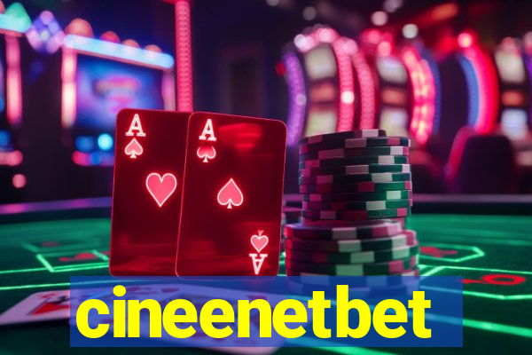 cineenetbet