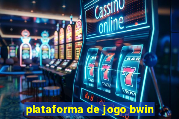 plataforma de jogo bwin