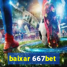 baixar 667bet