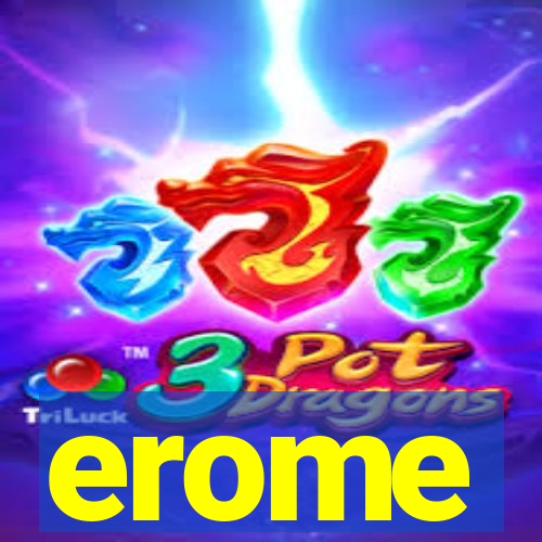 erome