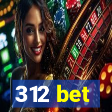 312 bet