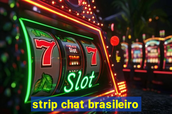 strip chat brasileiro