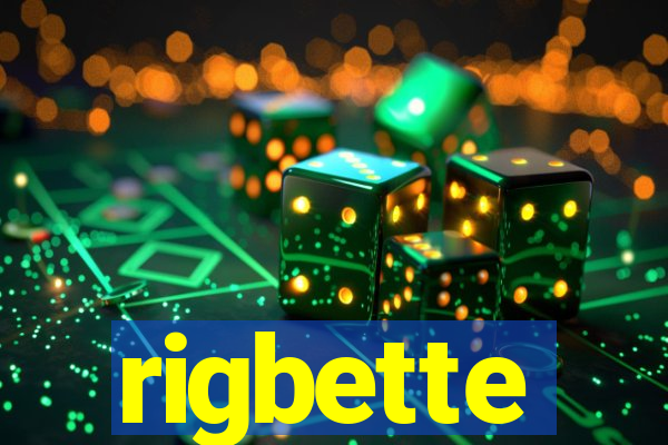 rigbette