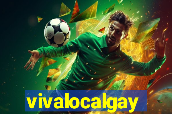 vivalocalgay